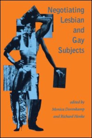Negotiating Lesbian and Gay Subjects