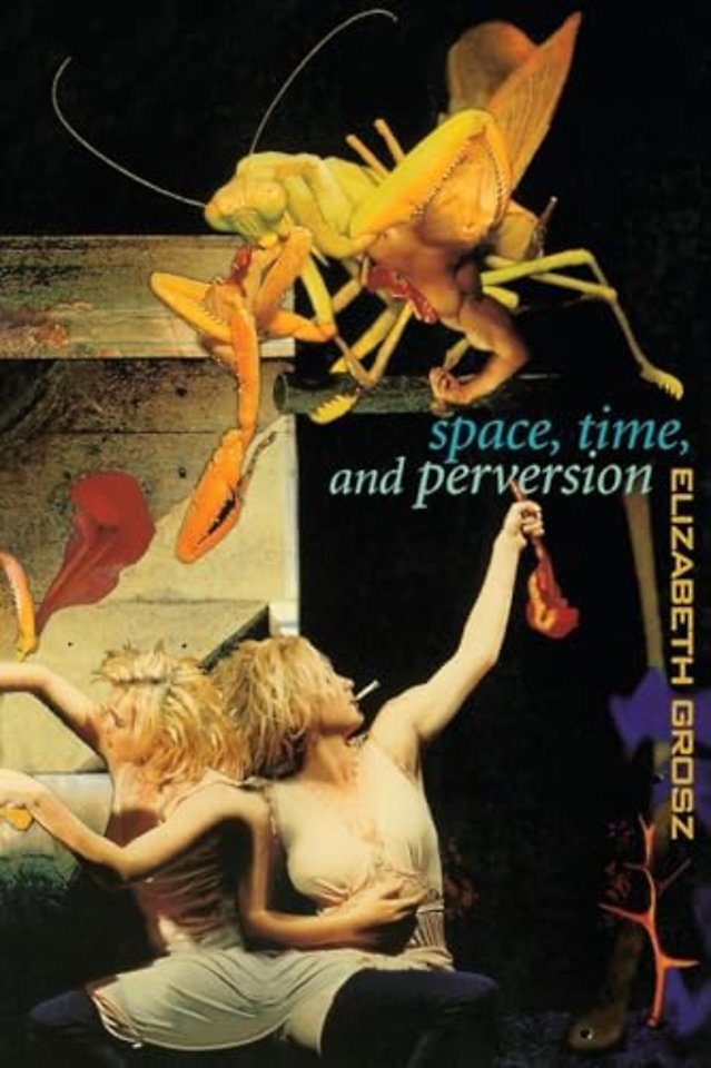 Space, Time and Perversion