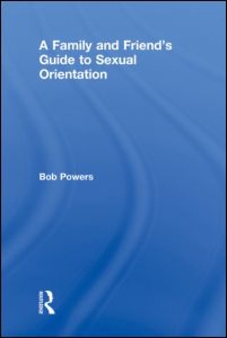 Family and Friend's Guide to Sexual Orientation