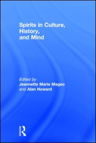 Spirits in Culture, History and Mind