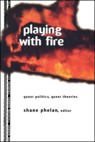 Playing with Fire