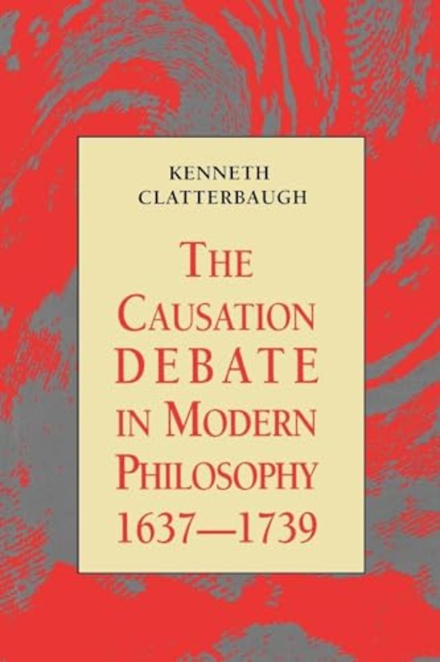 Causation Debate in Modern Philosophy, 1637-1739