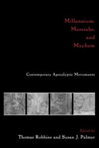Millennium, Messiahs, and Mayhem