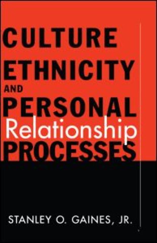 Culture, Ethnicity, and Personal Relationship Processes