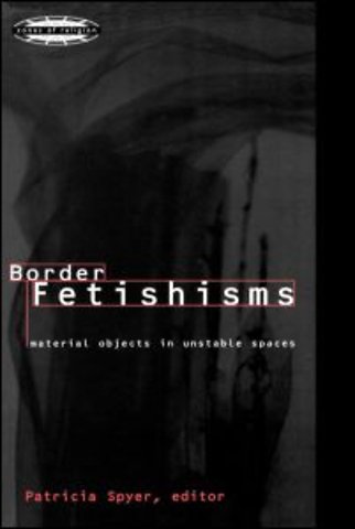 Border Fetishisms