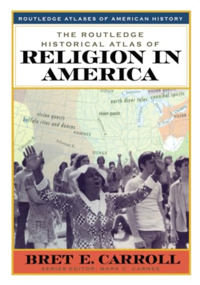 Routledge Historical Atlas of Religion in America