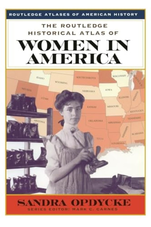 Routledge Historical Atlas of Women in America