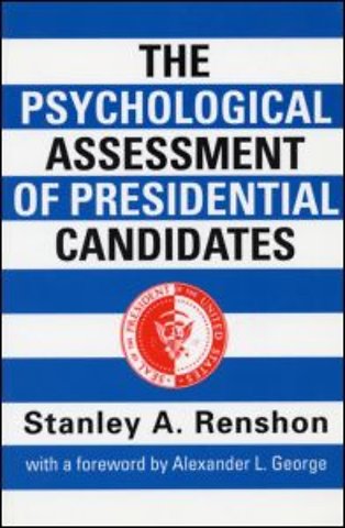 Psychological Assessment of Presidential Candidates