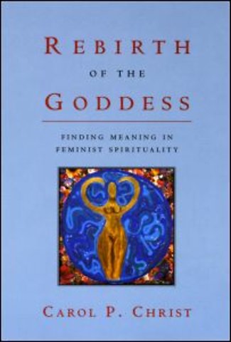 Rebirth of the Goddess