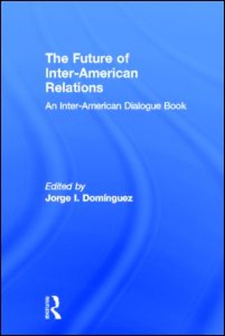 Future of Inter-American Relations