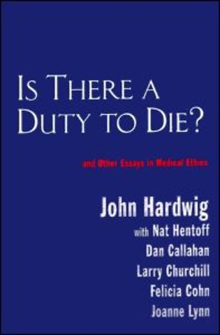 Is There a Duty to Die?