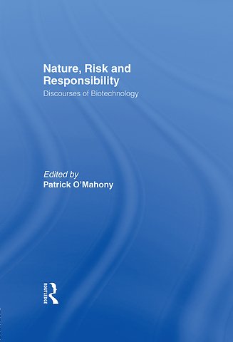 Nature, Risk and Responsibility