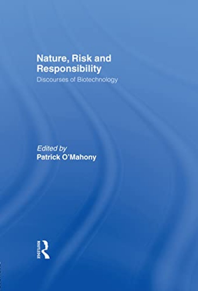 Nature, Risk and Responsibility