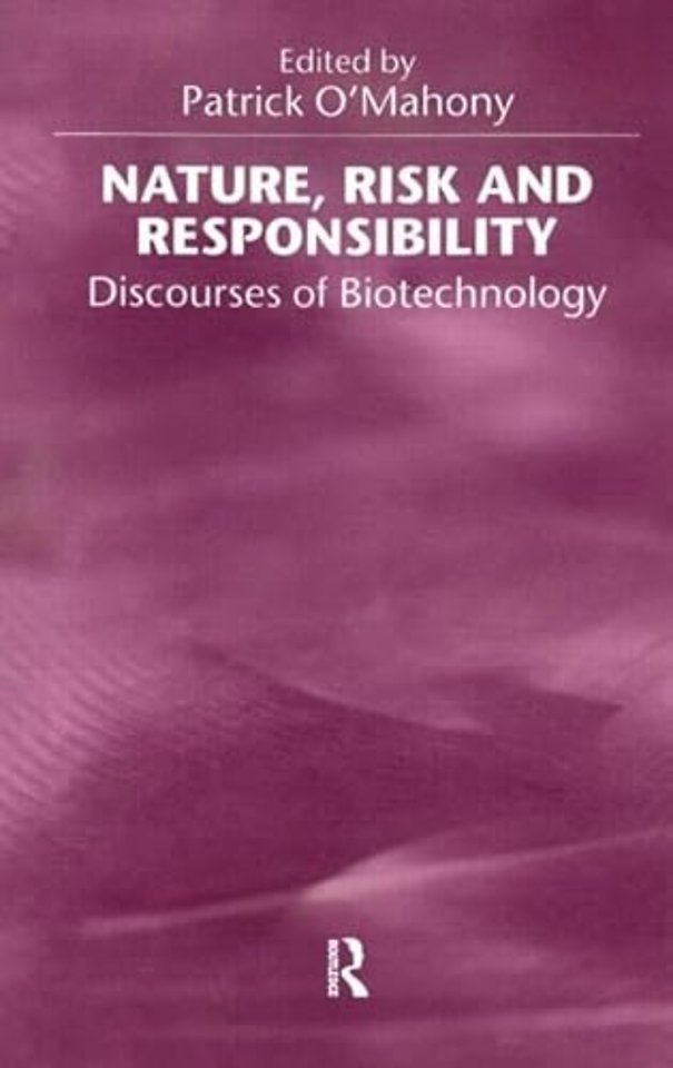 Nature, Risk and Responsibility