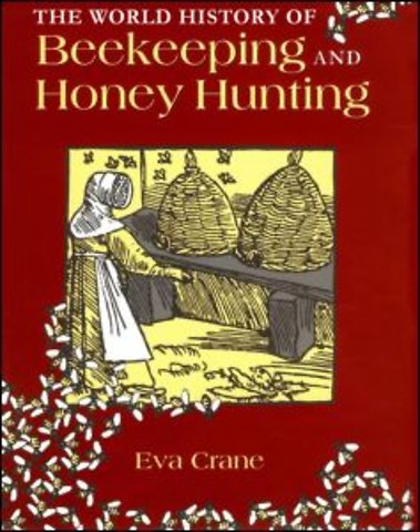 World History of Beekeeping and Honey Hunting
