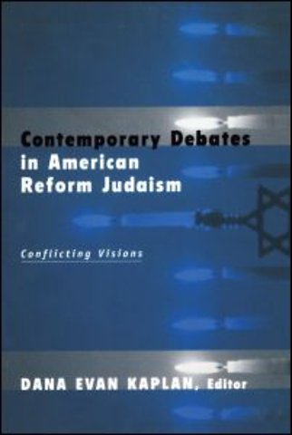 Contemporary Debates in American Reform Judaism