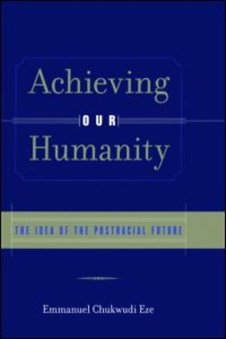 Achieving Our Humanity