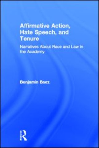 Affirmative Action, Hate Speech, and Tenure