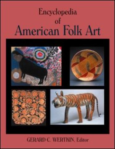 Encyclopedia of American Folk Art