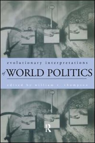 Evolutionary Interpretations of World Politics