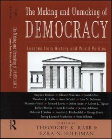 Making and Unmaking of Democracy