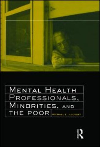 Mental Health Professionals, Minorities and the Poor