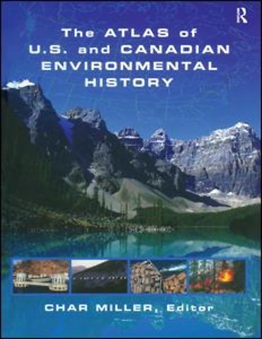 Atlas of U.S. and Canadian Environmental History