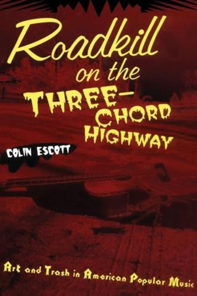 Roadkill on the Three-Chord Highway