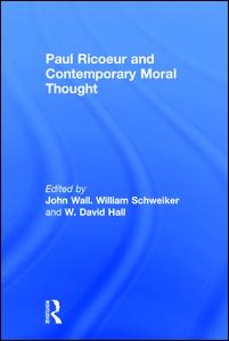 Paul Ricoeur and Contemporary Moral Thought