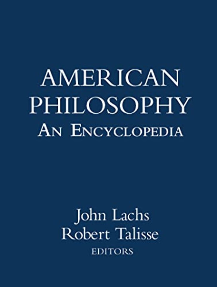 American Philosophy: An Encyclopedia