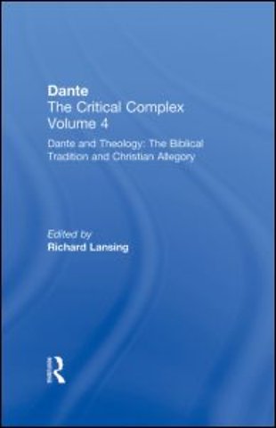 Dante and Theology: The Biblical Tradition and Christian Allegory