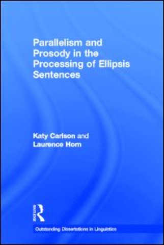 Parallelism and Prosody in the Processing of Ellipsis Sentences