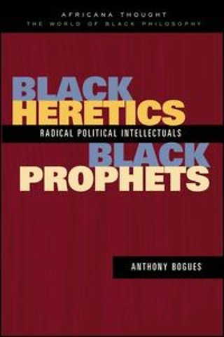Black Heretics, Black Prophets