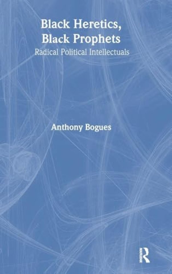 Black Heretics, Black Prophets