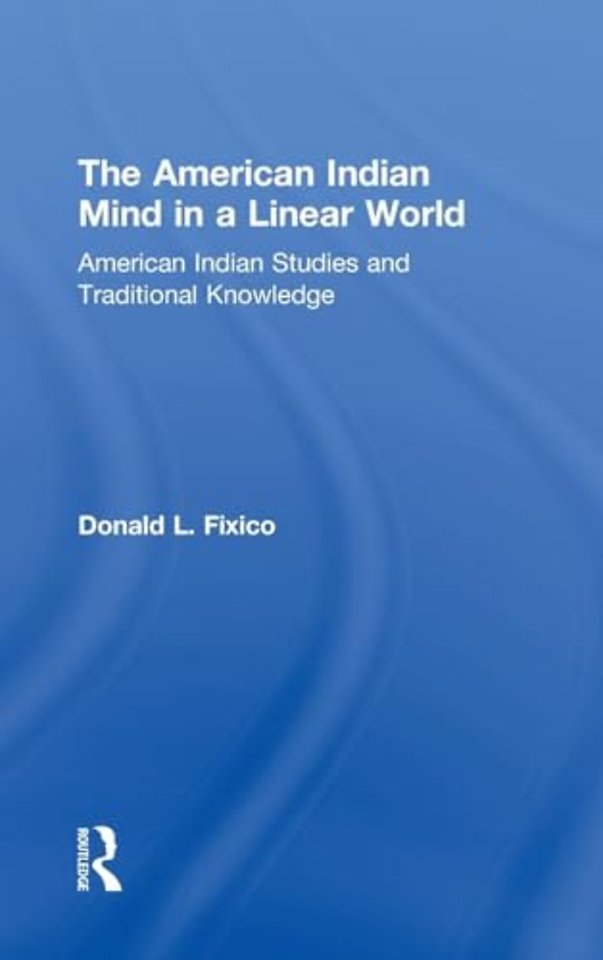 American Indian Mind in a Linear World