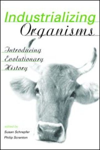 Industrializing Organisms