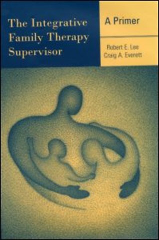 Integrative Family Therapy Supervisor: A Primer