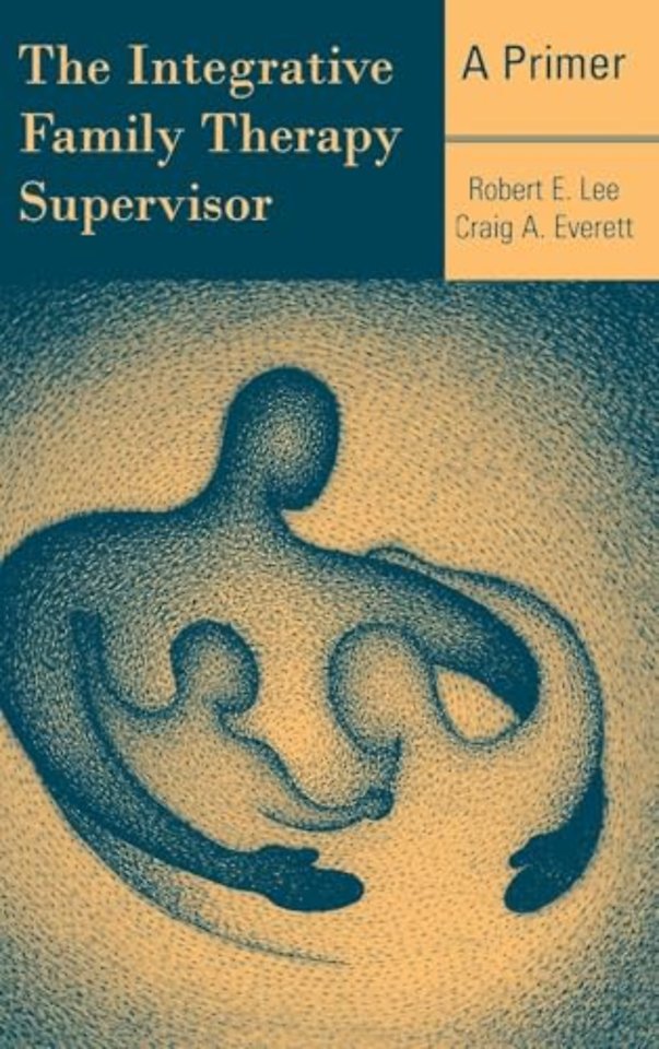 Integrative Family Therapy Supervisor: A Primer