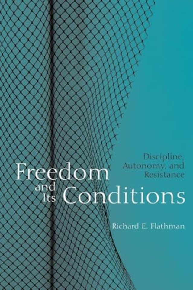 Freedom and Its Conditions