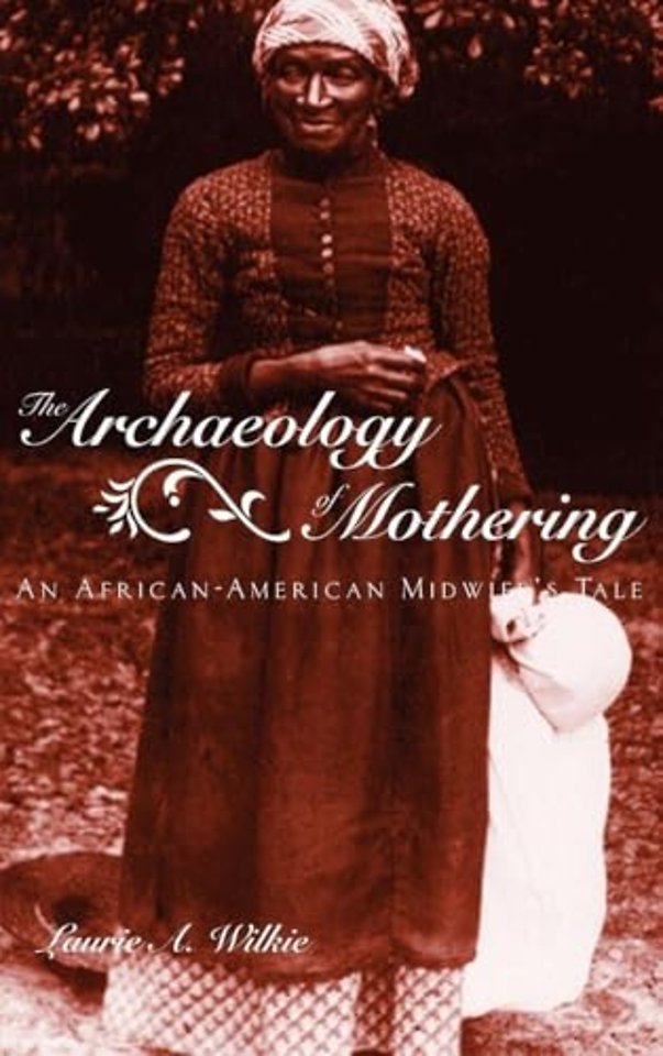 Archaeology of Mothering