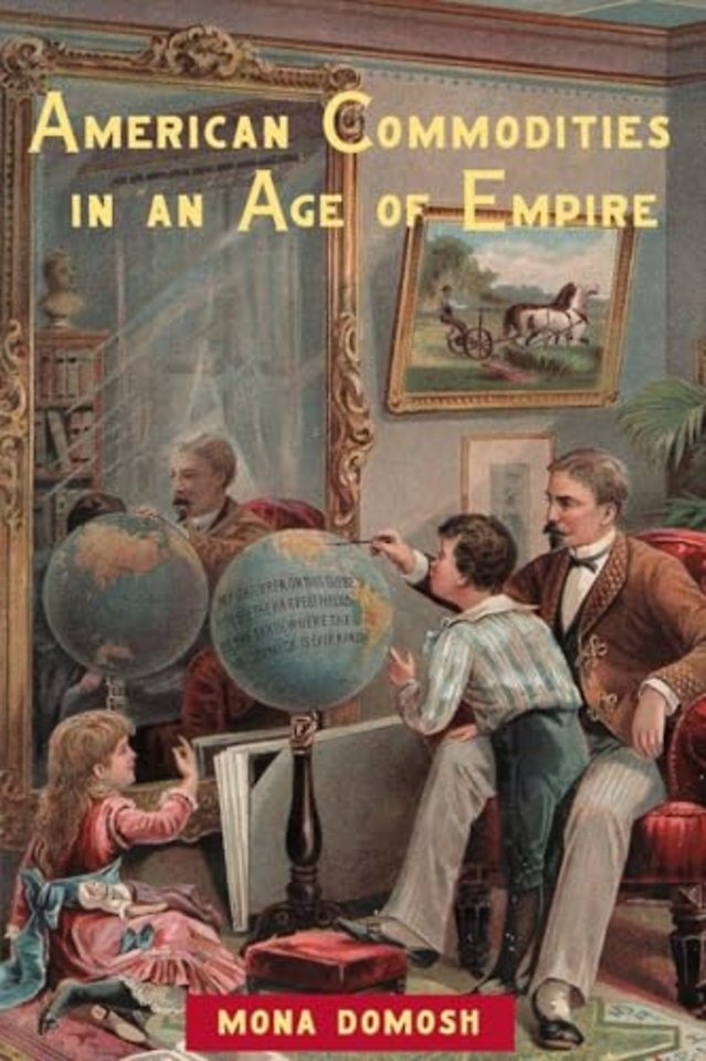 American Commodities in an Age of Empire