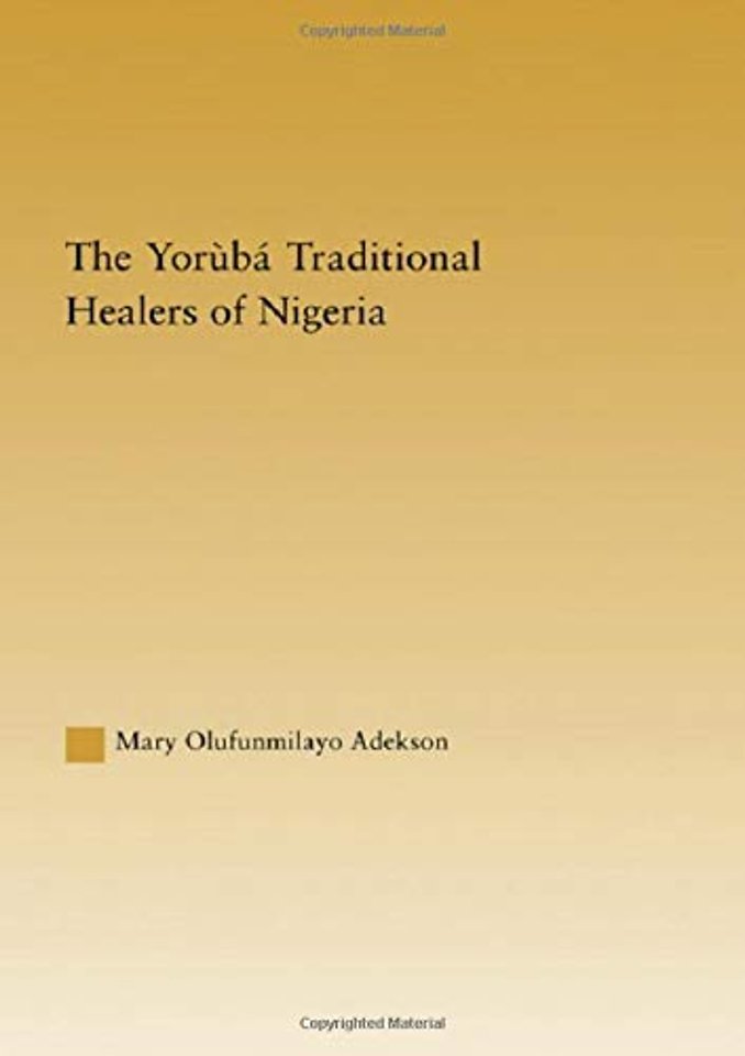 Yoruba Traditional Healers of Nigeria