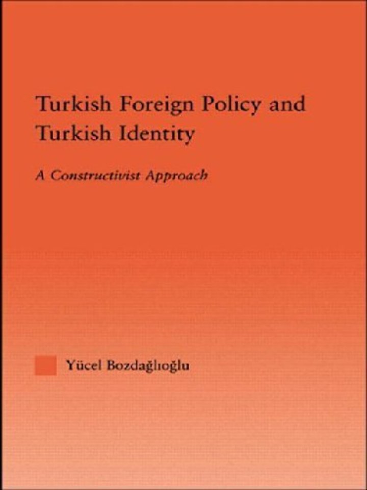 Turkish Foreign Policy and Turkish Identity