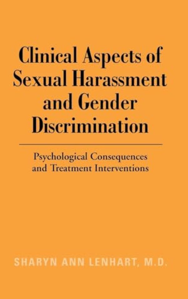 Clinical Aspects of Sexual Harassment and Gender Discrimination