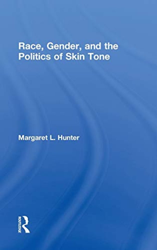 Race, Gender, and the Politics of Skin Tone