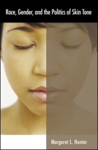 Race, Gender, and the Politics of Skin Tone