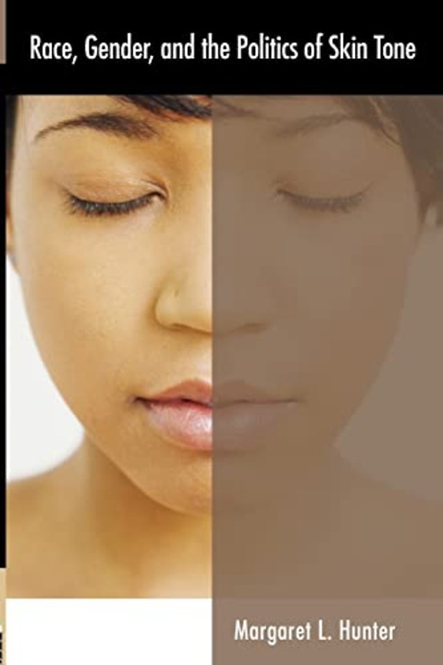 Race, Gender, and the Politics of Skin Tone