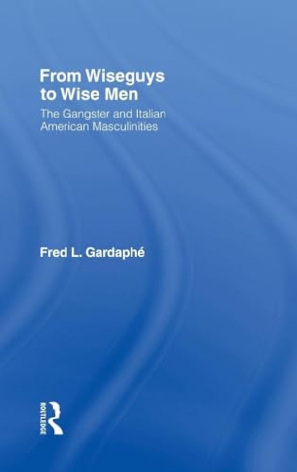 From Wiseguys to Wise Men