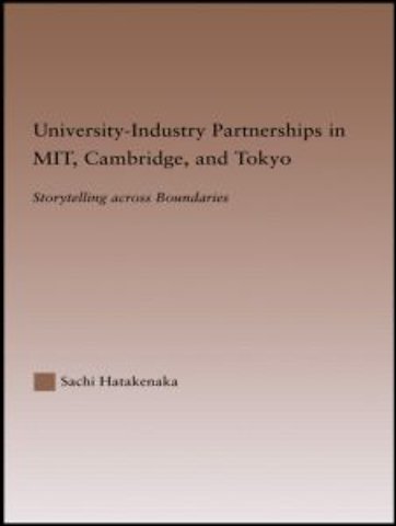 University-Industry Partnerships in MIT, Cambridge, and Tokyo