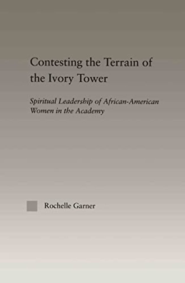 Contesting the Terrain of the Ivory Tower